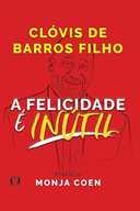 Capa do Livro A felicidade é inútil