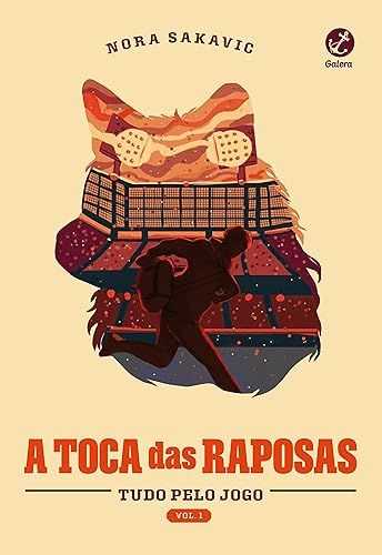 A toca das raposas (Vol. 1 Tudo Pelo Jogo)