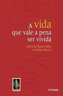 Capa do Livro A vida que vale a pena ser vivida