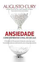 Capa do Livro Ansiedade: Como enfrentar o mal do século