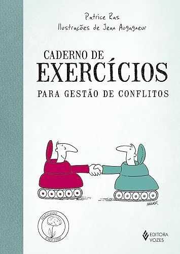 Livro Caderno de exercícios para gestão de conflitos de Patrice Ras é ...