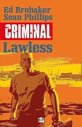 Criminal volume 2: Lawless