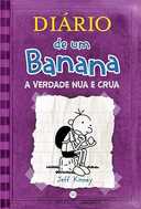 Capa do Livro Diário de um Banana 5: A verdade nua e crua