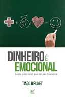 Capa do Livro Dinheiro é Emocional: Saúde Emocional Para ter paz Financeira