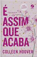 Capa do Livro É assim que acaba (Edição de colecionador): 1