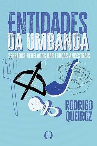 Entidades da Umbanda: Segredos Revelados das Forças Ancestrais