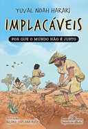 Capa do Livro Implacáveis: Por que o mundo não é justo (vol.2)