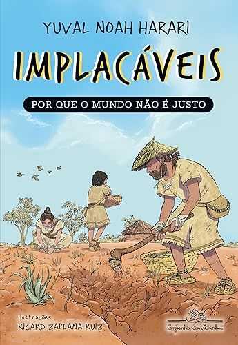 Implacáveis: Por que o mundo não é justo (vol.2)