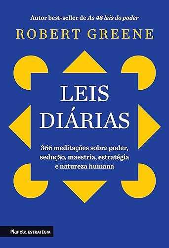 Leis diárias: 366 meditações sobre poder, sedução, maestria, estratégia e natureza humana