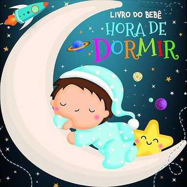 Livro do Bebê - Hora de Dormir