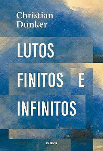 Lutos finitos e infinitos