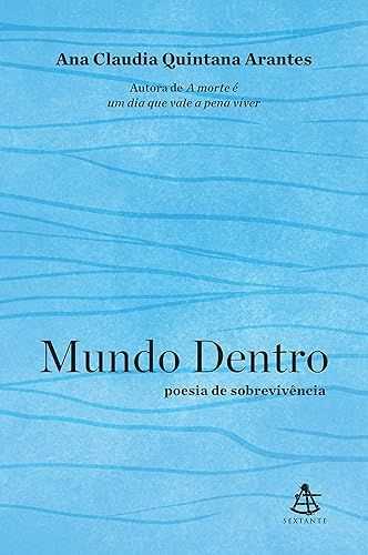 Mundo dentro: poesia de sobrevivência