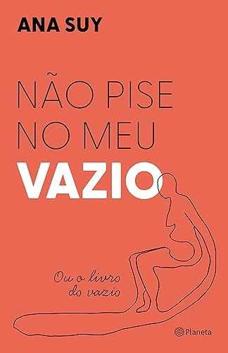 Não pise no meu vazio: ou o livro do vazio