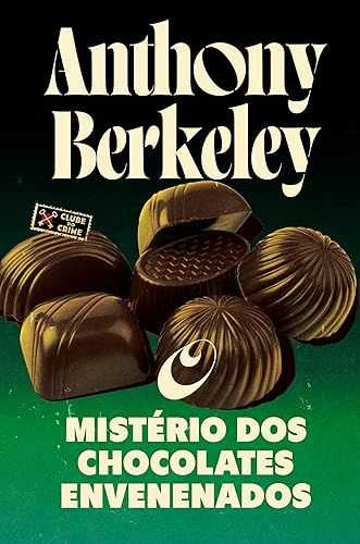 O mistério dos chocolates envenenados (Clube do crime)