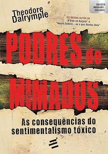 【美品】SMI★Dynamics of Personal Motivation Livro Podres de Mimados - As consequências do sentimentalismo