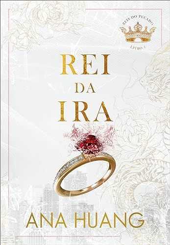 Rei da Ira (Reis do Pecado – Livro 1)