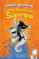 Capa do Livro Rowley Apresenta: Uma Aventura Supimpa: 2