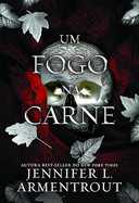 Capa do Livro Um fogo na carne (Vol. 3 Carne e Fogo)